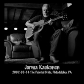 2002-06-14 the Painted Bride, Philadelphia, Pa (Live) - Jorma Kaukonen