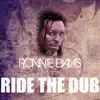 Ride the Dub - Single album lyrics, reviews, download