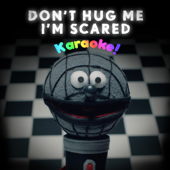 Don't Hug Me I'm Scared Karaoke - Don't Hug Me I'm Scared