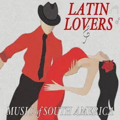 Latin Lovers: Music of South América by Smashtrax album reviews, ratings, credits