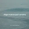 algo nuevo pa'l verano album lyrics, reviews, download