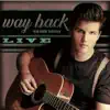 Way Back (Live at Blue Grotto) - Single album lyrics, reviews, download