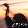 Amenos - Single album lyrics, reviews, download