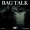 Bag Talk - Bravo the Bagchaser & Fenix Flexin lyrics