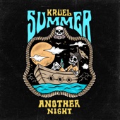 Kruel Summer - Another Night