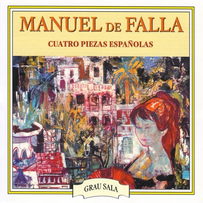Cuatro Piezas Españolas - EP - Manuel de Falla