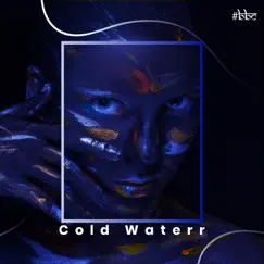 Cold Waterr - Single by #BBC album reviews, ratings, credits