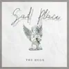 Sad Place - Single album lyrics, reviews, download