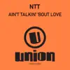 Ain't Talkin' 'bout Love - EP album lyrics, reviews, download