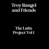 Troy Rangel - Spanish Grease