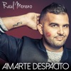 Amarte Despacito - Single