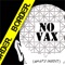 No Vax (What's Inside?) - Border lyrics