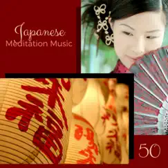 50 Japanese Meditation Music - Traditional Asian Songs with Oriental Instruments for Buddhist Prayers and Living Meditation by Tibetan Singing Bells Monks album reviews, ratings, credits