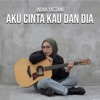 Aku Cinta Kau Dan Dia - Single