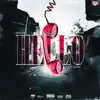 Stream & download Hello (feat. Mico Cocky, Lil Shordie & Rayven Justice) - Single