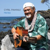 Cyril Pahinui - Kilakila 'O Moanalua/ Inu I Ka Wai