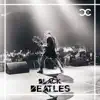 Black Beatles - Single album lyrics, reviews, download
