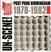 Un - Scene: Post Punk Birmingham 1978 - 1982 artwork