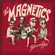Hey Mary - The Magnetics