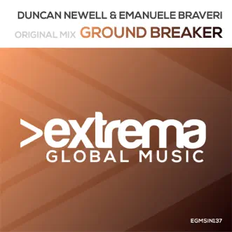 Ground Breaker - Single by Duncan Newell & Emanuele Braveri album reviews, ratings, credits