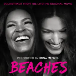 Beaches (Soundtrack from the Lifetime Original Movie) - EP - Idina Menzel