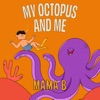 My Octopus and Me - Single