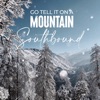 Go Tell It On the Mountain - Single