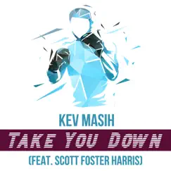 Take You Down (feat. Scott Foster Harris) Song Lyrics