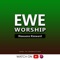 Ewe worship (Akpe na Mawu) (feat. Mawuena Kissward) artwork