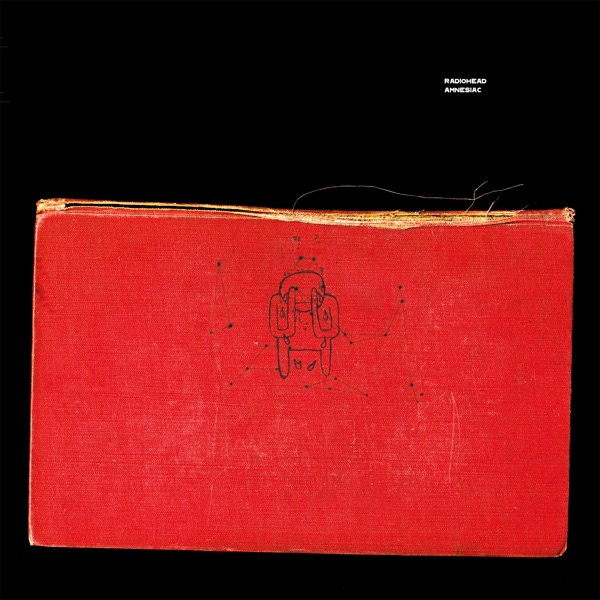 Amnesiac - Radiohead