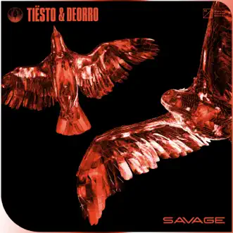 Savage by Tiësto & Deorro song reviws