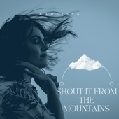 Shout It From the Mountains artwork