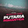 Putaria Romântica - Single album lyrics, reviews, download