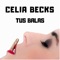 Tus balas - Celia Becks lyrics