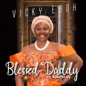 Blessed Daddy (feat. Kelechi Ify) artwork