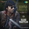 Veera Soora (From "Naane Varuvean") - Single