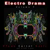 Electro Drama, Vol. 7 album lyrics, reviews, download