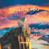 Follow You - Single album lyrics, reviews, download