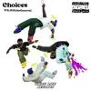 Choices - Single album lyrics, reviews, download