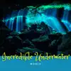 Incredible Underwater World album lyrics, reviews, download