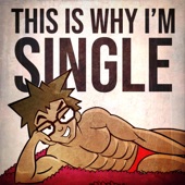 This Is Why I'm Single (feat. Shuba & Cartoon Wax) artwork