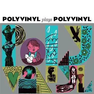 Polyvinyl Plays Polyvinyl by Mates of State, Aloha, Deerhoof, Radiation City, Owen, Fred Thomas, Sarah Quintana, Wampire, Tancred, Braid, of Montreal, Shugo Tokumaru, The Dodos, Someone Still Loves You Boris Yeltsin, Rainer Maria, Generationals, Psychic Twin, Pillar Point, Xiu Xiu & White Reaper album reviews, ratings, credits