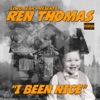 Ren Thomas & Skrewtape - I Been Nice