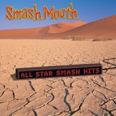 Smash Mouth - Better Do It Right