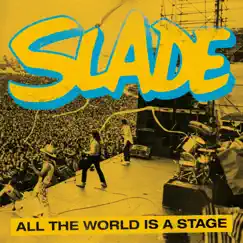 All the World Is a Stage (Live) by Slade album reviews, ratings, credits