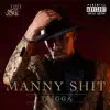 Manny Shit - Single album lyrics, reviews, download
