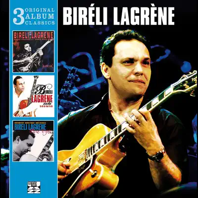 3 Original Classics - Biréli Lagrène