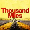 Thousand Miles (Club Mixes) - Single album lyrics, reviews, download