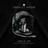 Stream & download Hold Up - Single