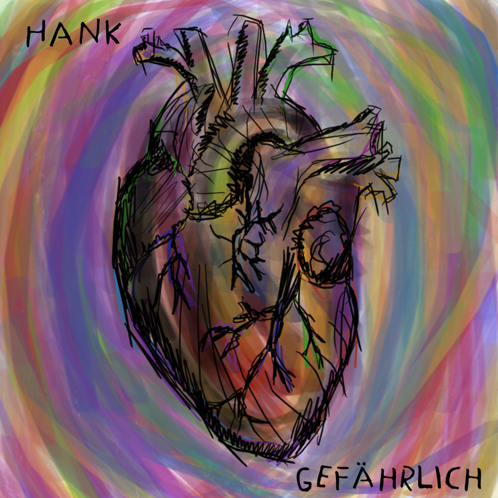 Gefährlich by Hank